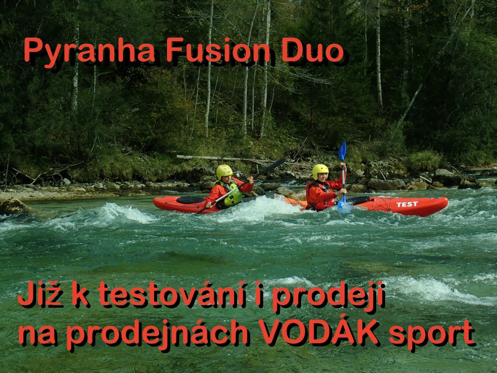 Kajak Pyranha Fusion Duo již k prodeji i testování na prodejnách VODÁK sport